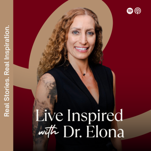 Live Inspired with Dr. Elona