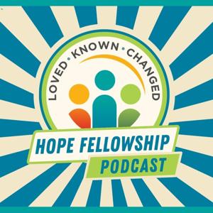 Hope Fellowship Podcast