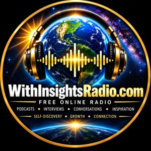With Insights Radio and Friends...