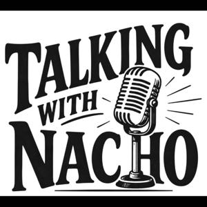Talking with Nacho