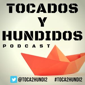 Tocados y Hundidos Podcast