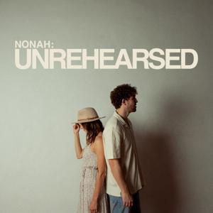 NONAH: Unrehearsed