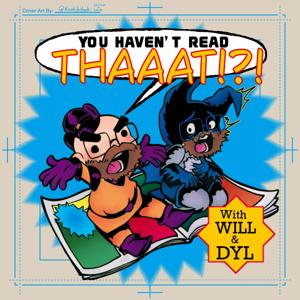 You Haven't Read Thaaattt?!?!?!