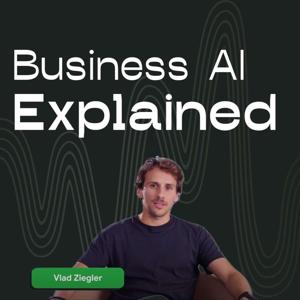 Business AI Explained