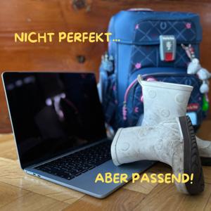 Nicht perfekt, aber passend!