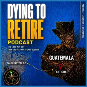 Dying to Retire Podcast