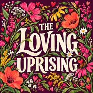 The Loving Uprising