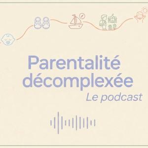 Parentalité décomplexée