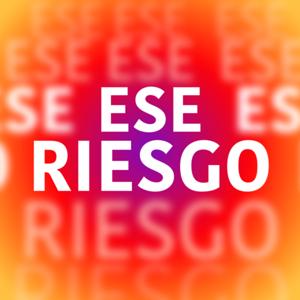 Ese Riesgo podcast