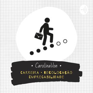 CarolinaVon | Carreira • Recolocação • Empregabilidade