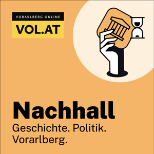 Nachhall: Geschichte. Politik. Vorarlberg.
