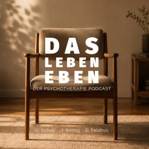 Das Leben eben – der Psychotherapie Podcast