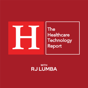 The Healthcare Technology Report with RJ Lumba