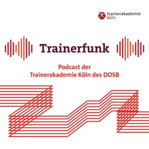 Trainerfunk - Der Podcast der Trainerakademie Köln