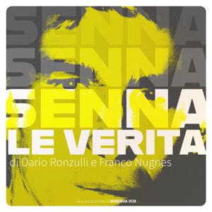 Senna, le verità