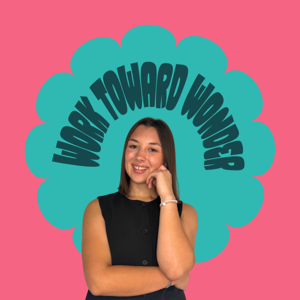 Work Toward Wonder