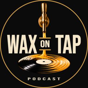 Wax On Tap