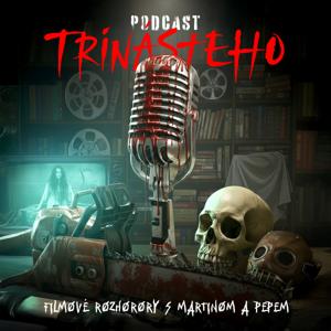 Podcast trinásteho