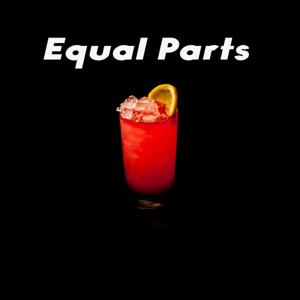 Equal Parts - A Bartending Podcast About Cocktails