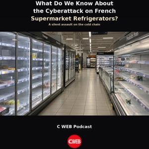What Do We Know About the Cyberattack on French Supermarket Refrigerators—and what about World Food