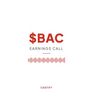 Bank of America Corp Earnings Call Podcast ($BAC)
