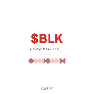 BlackRock Inc Earnings Call Podcast ($BLK)