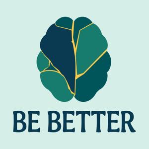 Be Better