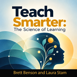 Teaching Smarter: The Science Of Learning
