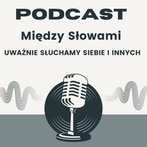 Między Słowami z Gosią Trzcińską