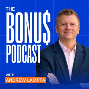 The Bonus Podcast: Creating Employees Who Think, Act, and Care Like Owners