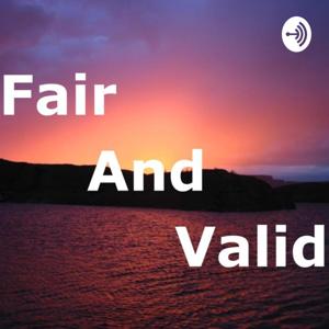 Fair And Valid