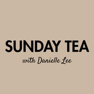 Sunday Tea with Danielle Lee