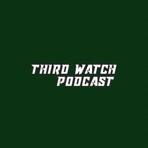 Third Watch Podcast