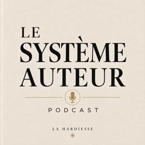 Le Système Auteur Podcast