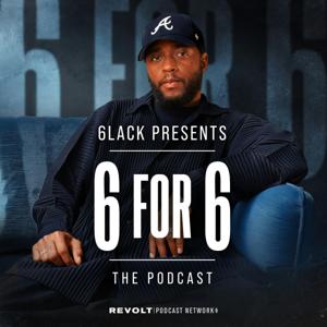 6LACK Presents 6 for 6: The Podcast