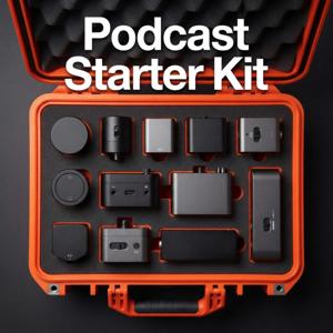 Podcast Starter Kit