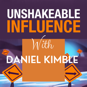 Unshakeable Influence Podcast