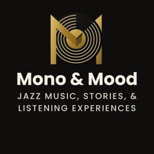 Mono & Mood