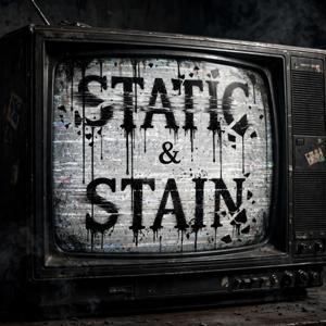 Static and Stain