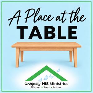 A Place at the Table | Uniquely HIS Ministries