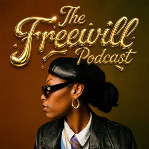 The Freewill Podcast