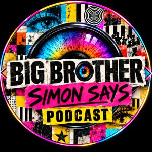 Big Brother Simon Says Podcast
