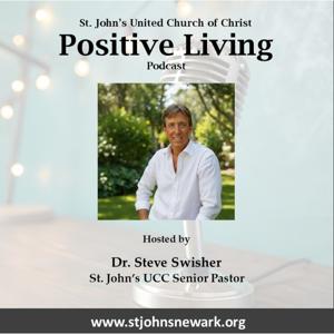 Positive Living with Host Dr. Steve Swisher