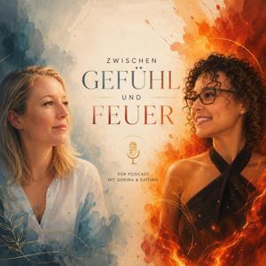 Zwischen Gefühl und Feuer