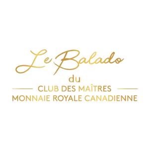 Balado du Club des Maîtres de la Monnaie royale canadienne