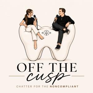 Off the Cusp- Chatter for the Noncompliant