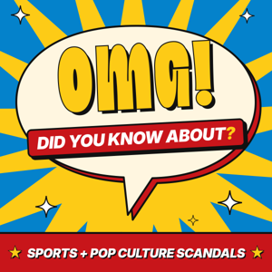 OMG! Did You Know About?