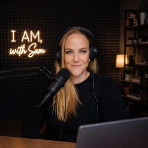 I AM, with Sam