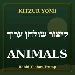 Kitzur Yomi: Animals