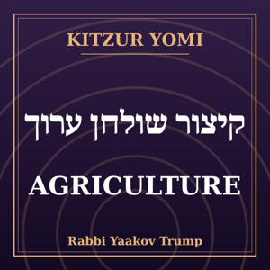 Kitzur Yomi: Agriculture